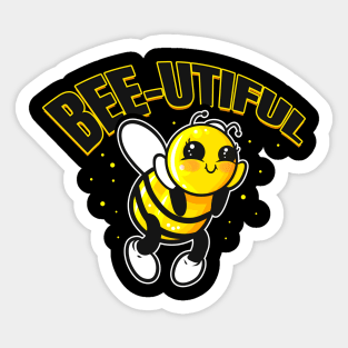 Be Beautiful, Beeutiful Bee Sticker
